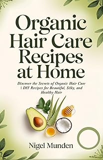 Organic Hair Care Recipes at Home