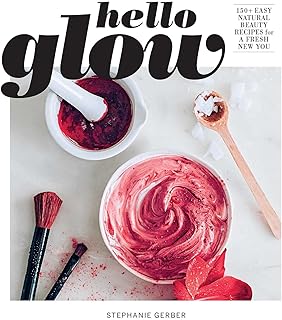 Hello Glow: DIY Skincare Book